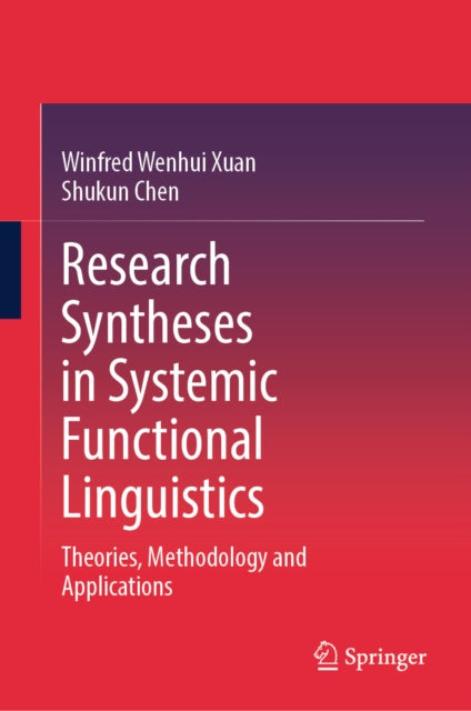 Research Syntheses in Systemic Functional Linguistics: Theories, Methodology and Applications