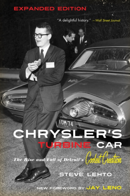 Chrysler's Turbine Car: The Rise and Fall of Detroit's Coolest Creation