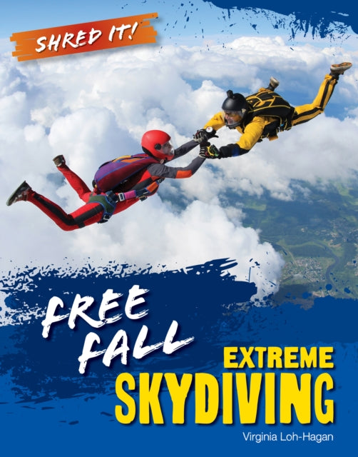 Free Fall: Extreme Skydiving