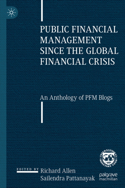 Public Financial Management since the Global Financial Crisis: An Anthology of PFM Blogs