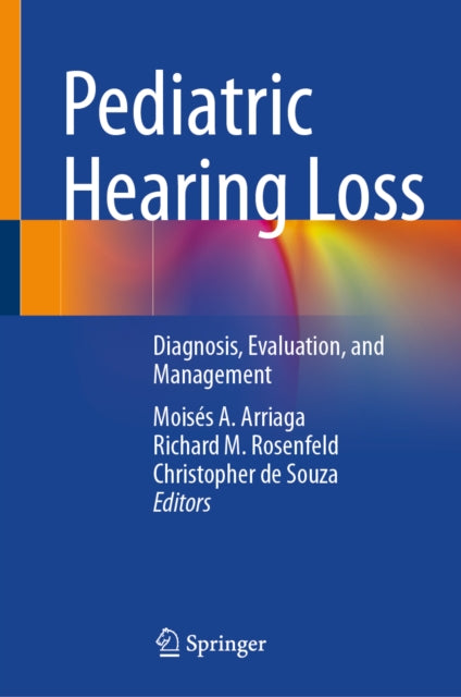 Pediatric Hearing Loss: Diagnosis, Evaluation, and Management