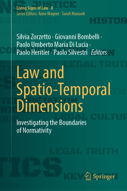 Law and Spatio-Temporal Dimensions: Investigating the Boundaries of Normativity