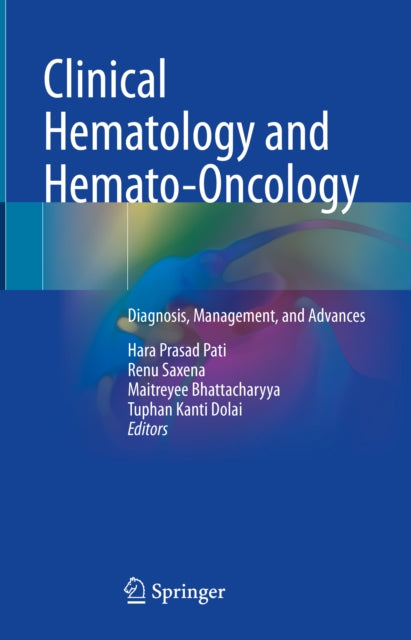 Clinical Hematology and Hemato-Oncology: Diagnosis, Management, and Advances