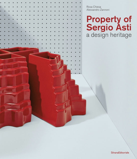 Property of Sergio Asti: A design heritage