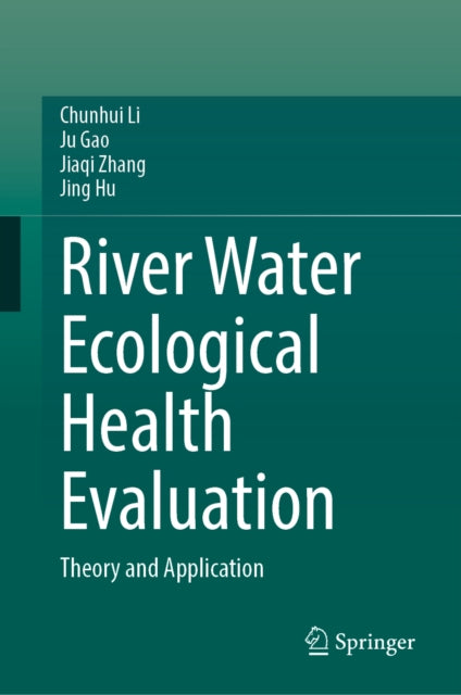River Water Ecological Health Evaluation: Theory and Application