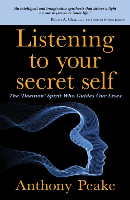 Listening to Your Secret Self: The 'Daemon' Spirit Who Guides Our Lives