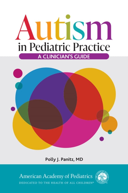 Autism in Pediatric Practice: A Clinician's Guide