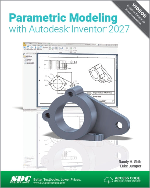Parametric Modeling with Autodesk Inventor 2027: Parametric Modeling with Autodesk Inventor 2027