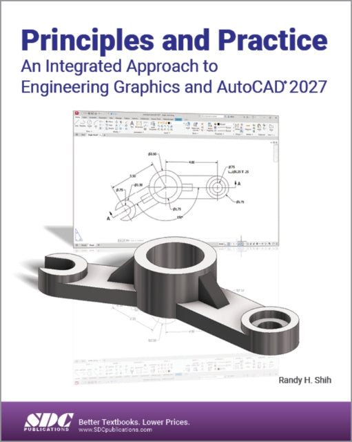 Principles and Practice An Integrated Approach to Engineering Graphics and AutoCAD 2027