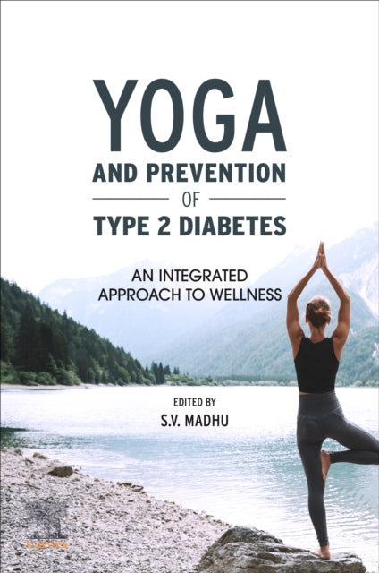 Yoga and Prevention of Type 2 Diabetes: An Integrated Approach to Wellness