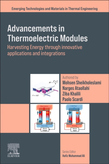Advancements in Thermoelectric Modules: Harvesting Energy through Innovative Applications and Integrations