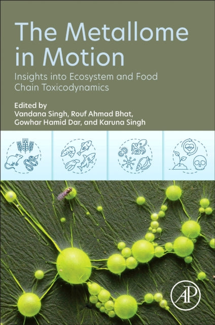 The Metallome in Motion: Insights into Ecosystem and Food Chain Toxicodynamics