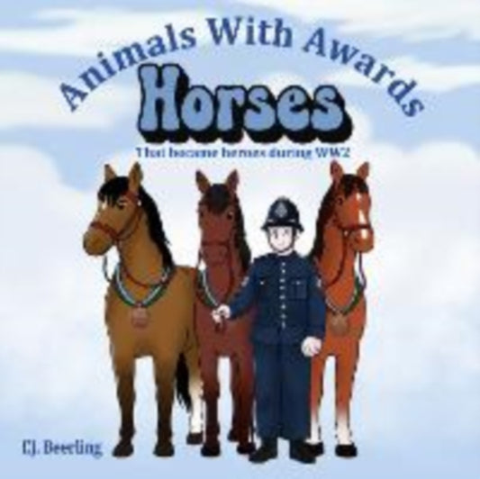 Horses that became Heroes during WW2: Animals with Awards