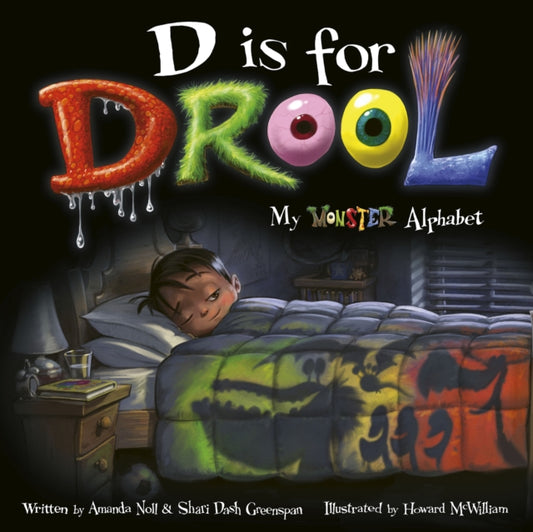 D is for Drool: My Monster Alphabet
