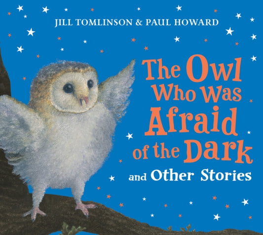 The Owl Who Was Afraid of the Dark and Other Stories cover