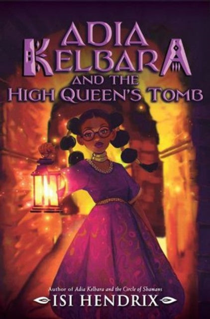 Adia Kelbara and the High Queen's Tomb cover