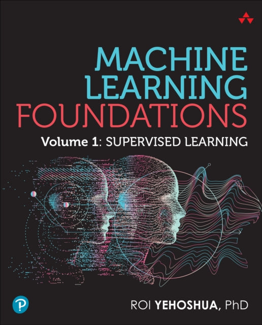 Machine Learning Foundations, Volume 1 cover