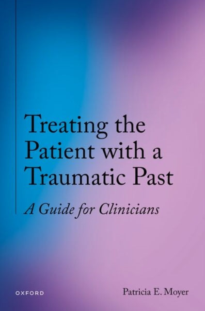 Treating the Patient With a Traumatic Past cover