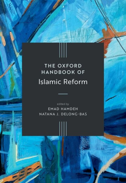 The Oxford Handbook of Islamic Reform cover
