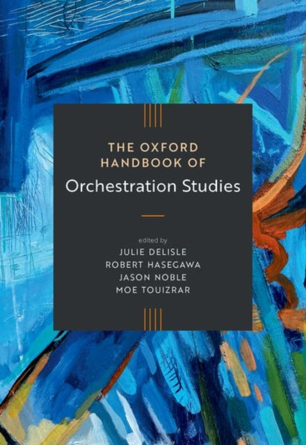 The Oxford Handbook of Orchestration Studies cover