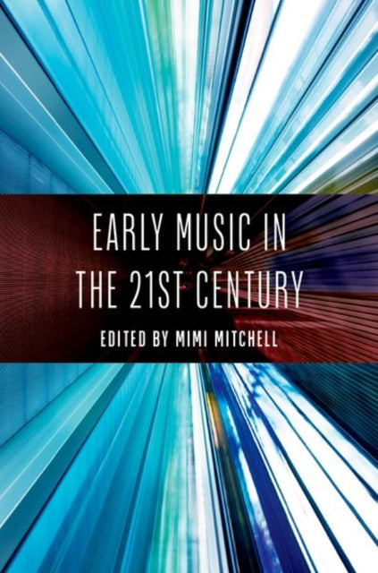 Early Music in the 21st Century cover