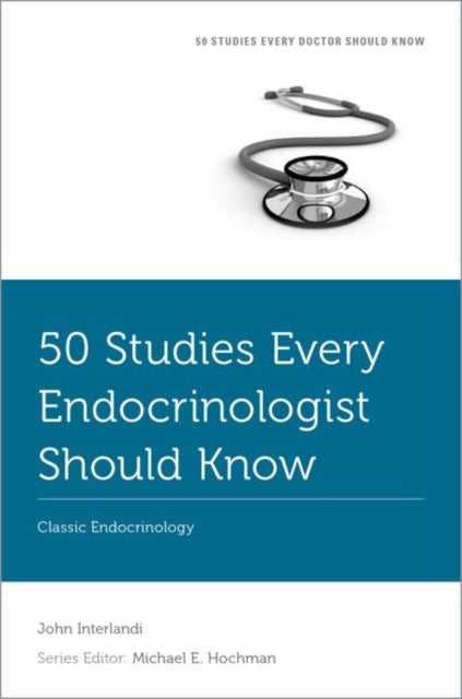 50 Studies Every Endocrinologist Should Know cover
