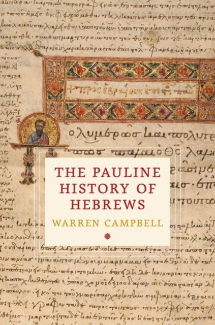 The Pauline History of Hebrews cover