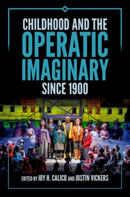 Childhood and the Operatic Imaginary since 1900 cover