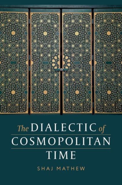 The Dialectic of Cosmopolitan Time cover
