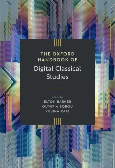 The Oxford Handbook of Digital Classical Studies cover