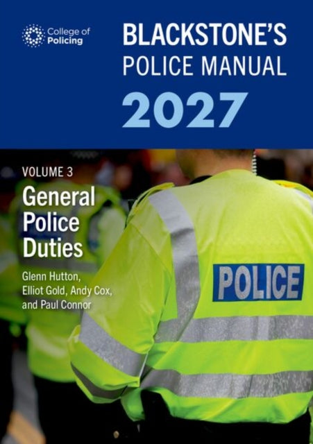 Blackstone's Police Manual Volume 3: General Police Duties 2027 cover