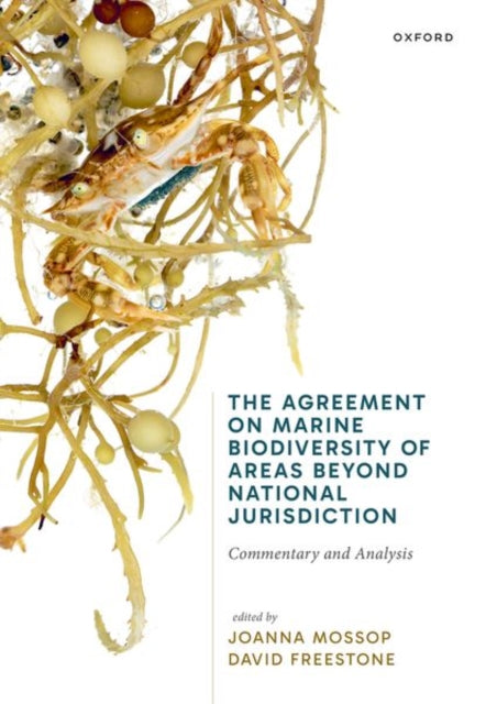 The Agreement on Marine Biodiversity of Areas Beyond National Jurisdiction cover