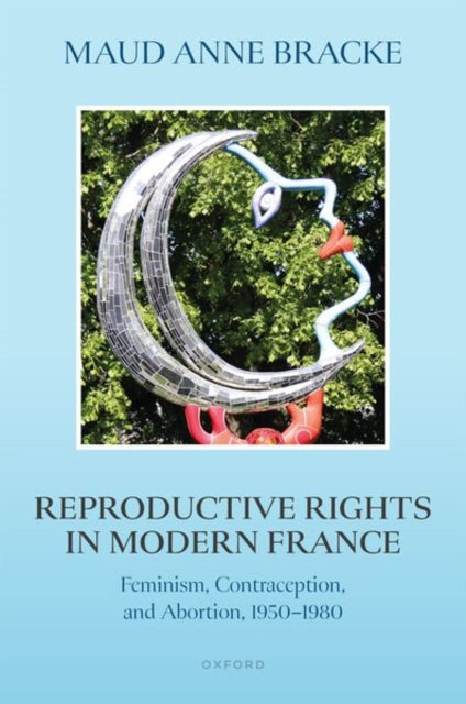 Reproductive Rights in Modern France cover