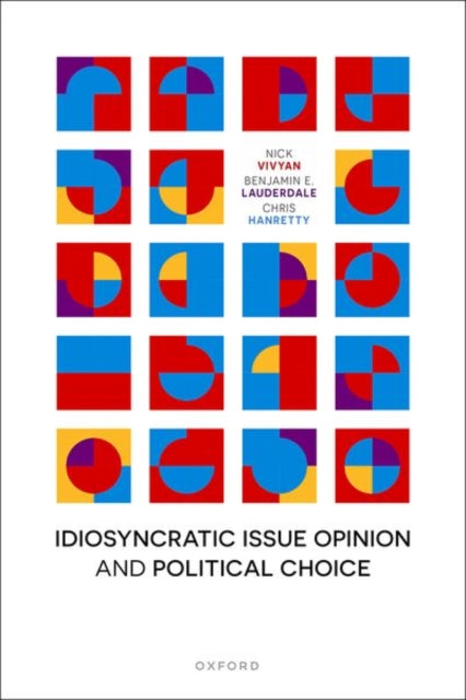 Idiosyncratic Issue Opinion and Political Choice cover