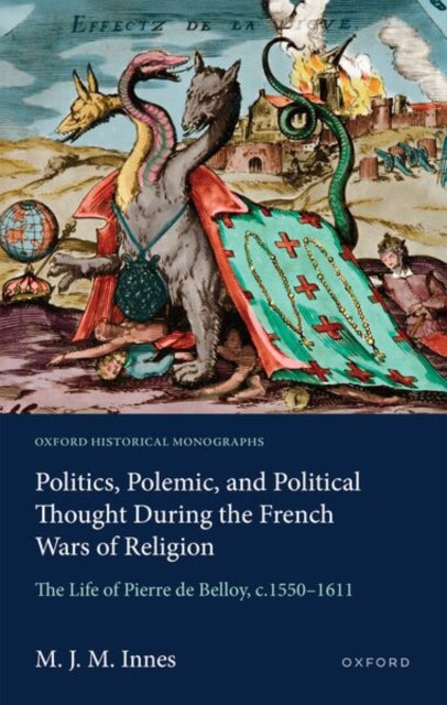 Politics, Polemic, and Political Thought During the French Wars of Religion cover