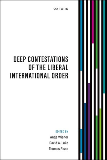 Deep Contestations of the Liberal International Order cover