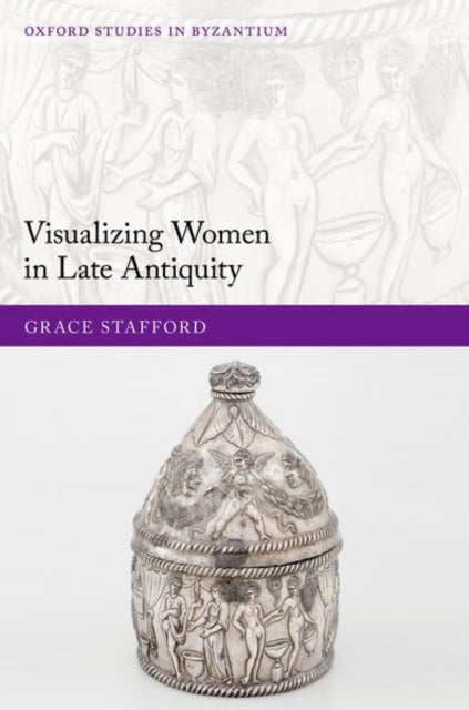 Visualizing Women in Late Antiquity cover