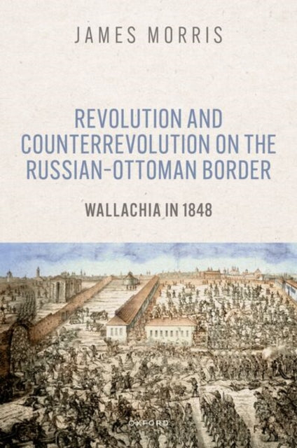 Revolution and Counterrevolution on the Russian–Ottoman Border cover