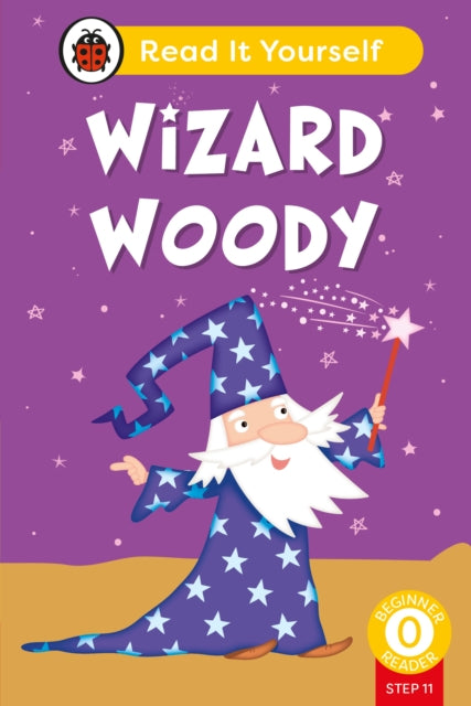 Wizard Woody (Phonics Step 11): Read It Yourself - Level 0 Beginner Reader cover
