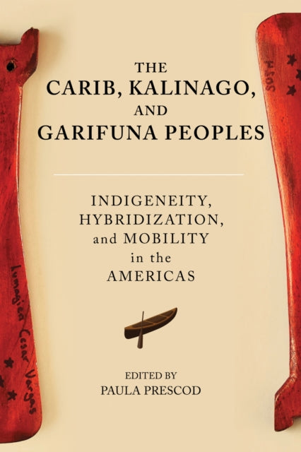 The Carib, Kalinago, and Garifuna Peoples cover