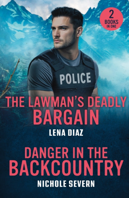 The Lawman's Deadly Bargain / Danger In The Backcountry cover