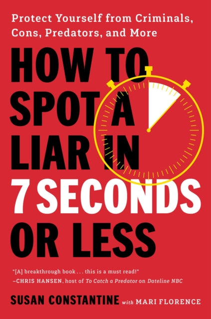 How to Spot a Liar in 7 Seconds or Less cover