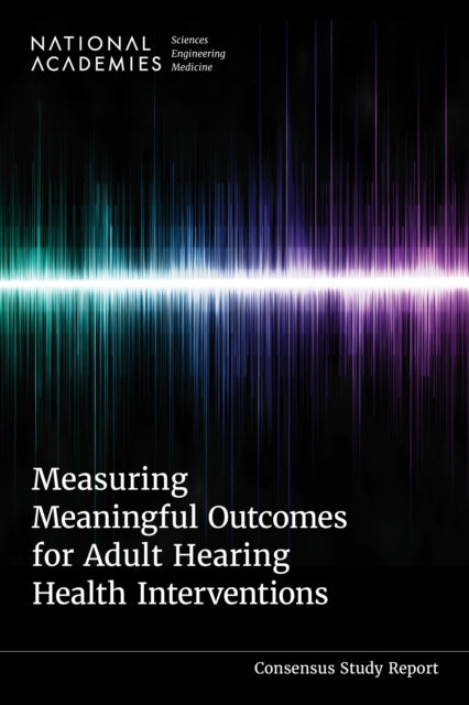 Measuring Meaningful Outcomes for Adult Hearing Health Interventions cover