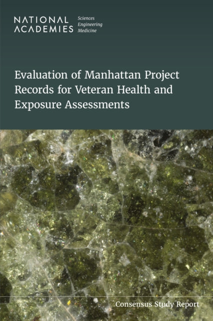 Evaluation of Manhattan Project Records for Veteran Health and Exposure Assessments cover