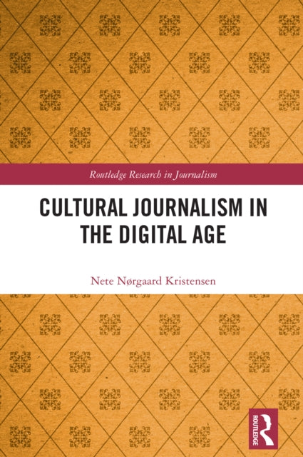 Cultural Journalism in the Digital Age cover