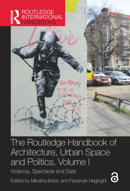 The Routledge Handbook of Architecture, Urban Space and Politics, Volume I cover