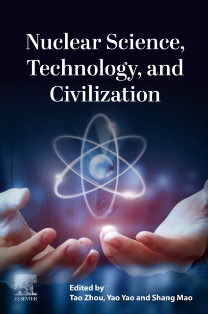 Nuclear Science, Technology, and Civilization cover