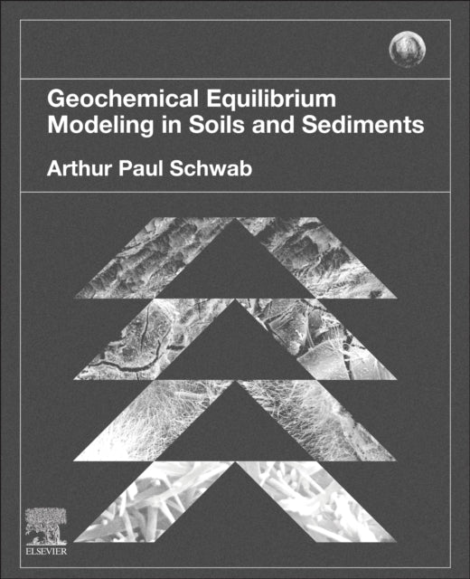 Geochemical Equilibrium Modeling in Soils and Sediments cover