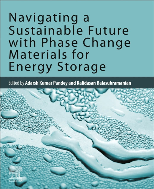 Navigating a Sustainable Future with Phase Change Materials for Energy Storage cover
