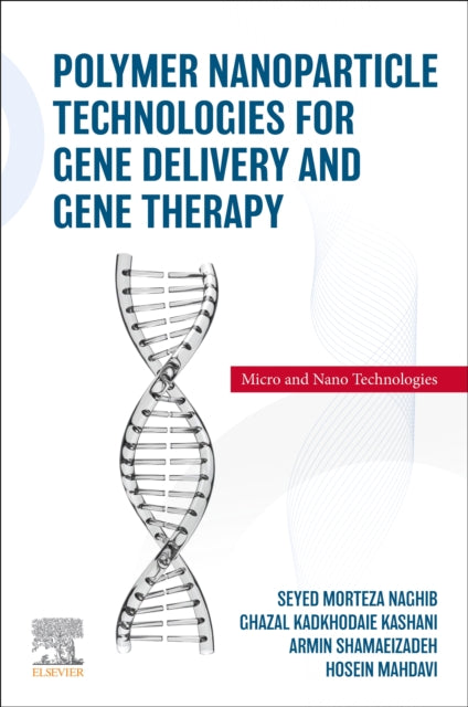 Polymer Nanoparticle Technologies for Gene Delivery and Gene Therapy cover